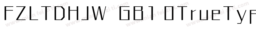 FZLTDHJW  GB1 0TrueType字体转换